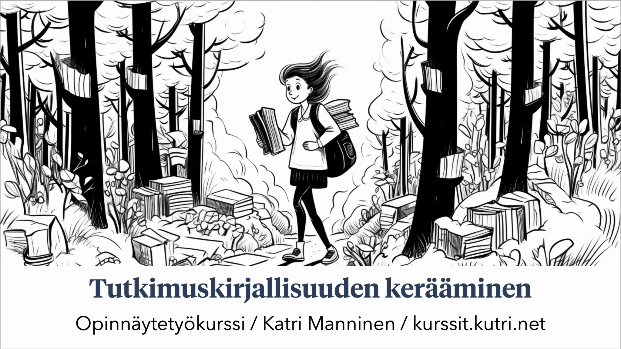 Kirjallisuuden kerääminen + tulevat luennot