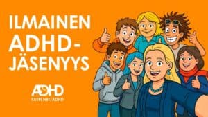 Ilmainen ADHD- ja hyvinvointijäsenyys