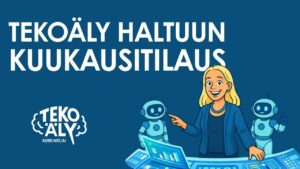 tekoäly haltuun kuukausitilaus